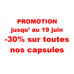 .. Promotion -30% sur toutes nos capsules