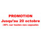 .. Promotion -30% sur toutes nos capsules
