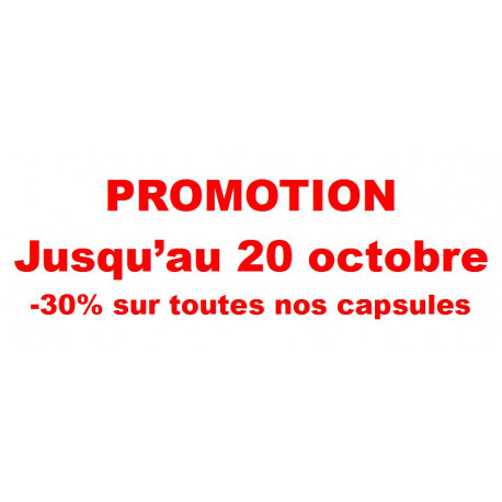 .. Promotion -30% sur toutes nos capsules