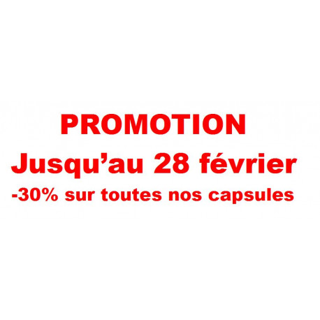 .. Promotion -30% sur toutes nos capsules
